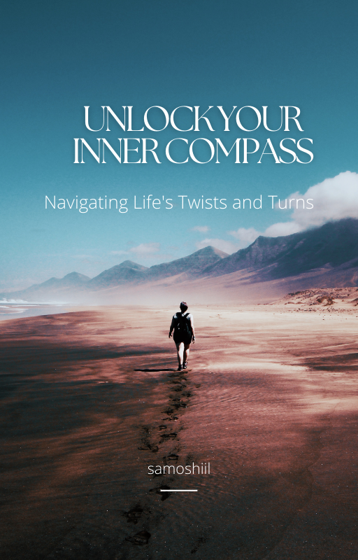 Unlock Your Inner Compass: Navigating Life's Twists and Turns